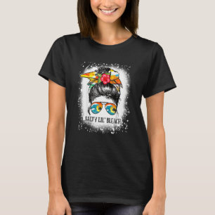 Bleaching Funny Salty Lil Beach Messy Bun Sunglass T-shirt