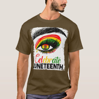 Bleaching Junetetiende Celebrate Eyes African Amer T-shirt
