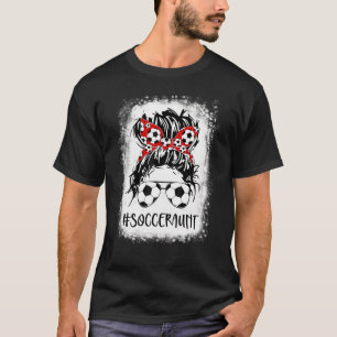 Bleaching Soccer Aunt Life Messy Bun Women Moeder' T-shirt