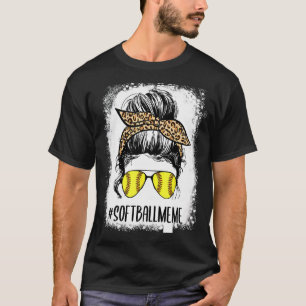 Bleaching Softball Meme Life Leopard Messy Bun Mot T-shirt