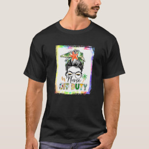 Bleaching verpleegdienst off Duty Messy Bun Nurse T-shirt