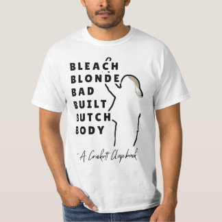 Bleekblond Slecht gebouwd Butch Body OFFICIEEL T-shirt