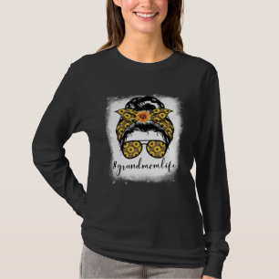 Bleekt Grootmoeders Leven Rommelig Haar Knot Moede T-shirt