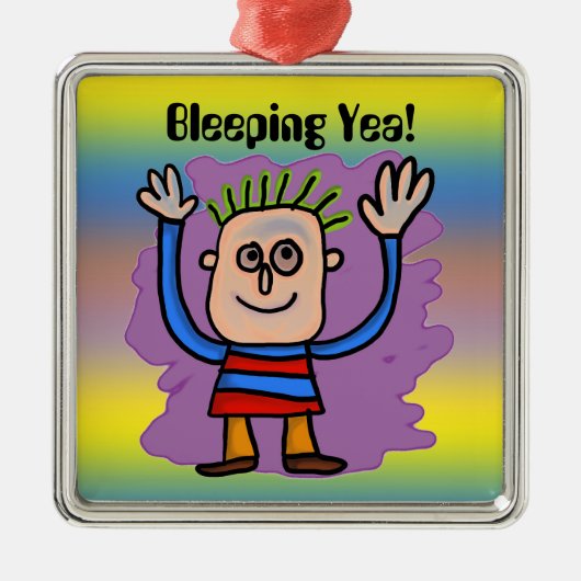 Bleeping Yea! Ornament (Voorkant)