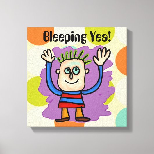 Bleeping Yea! Verpakking Canvas Afdruk (Voorkant)
