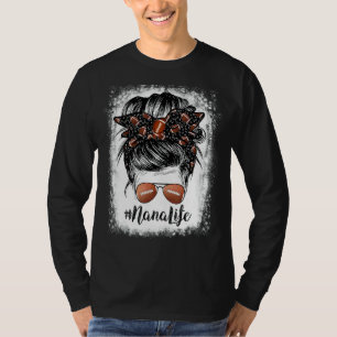 Bleken Nana Life Messy Bun Football Player T-shirt