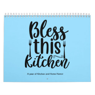 Bless This Kitchen Funny Quottes Kalender