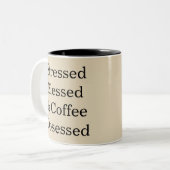 Blessé Stressé & Café Obsédé Coupe Mug (Devant gauche)