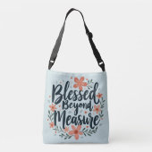 Blessed Beyond Measure Inspirerend bloemsierkunst Crossbody Tas (Achterkant)