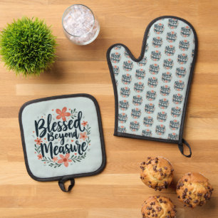 Blessed Beyond Measure Inspirerend bloemsierkunst Ovenwant & Pannenlap Set