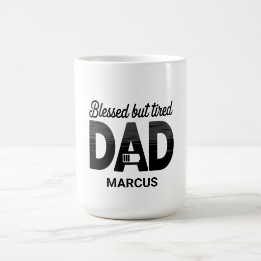 Blessed But Tired Dad Mug (Centre)