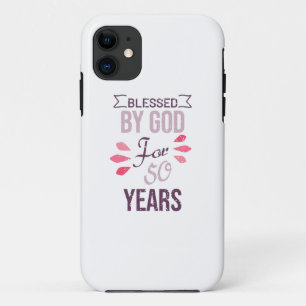 Blessed by God for 50 years, 50th birthday design iPhone 11 Hoesje