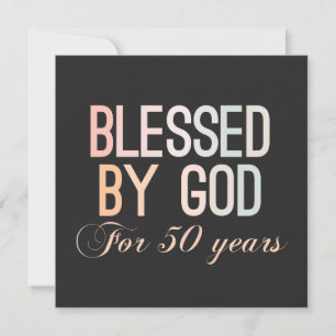 Blessed by God for 50 years, 50th birthday design Save The Date