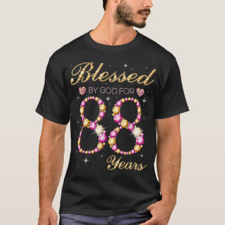 Blessed By God For 88 Years Old Birthday Party  T-shirt