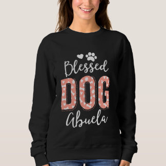 Blessed Dog Abuela Dog Grandma Latina Grand Maw Trui