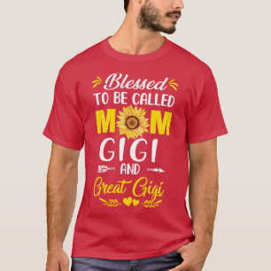 Blessed heet mam Gigi Great Gigi Mothers D T-shirt