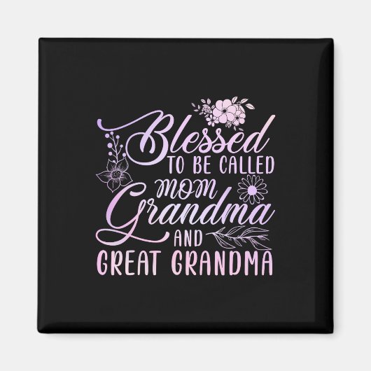Blessed heet mam oma en grootmoeder magneet (Voorkant)