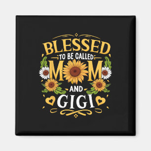 Blessed heet mama en Gigi Sunflower moeder Magneet