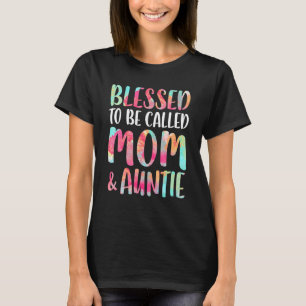 Blessed heet mama en tante Moederdag T-shirt