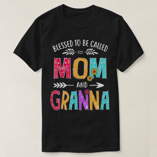 Blessed heet moeder en oma Funny Mothers T-shirt (Design voorkant)