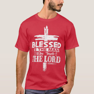 Blessed is het Man dat de heer Jezus Chris vertrou T-shirt