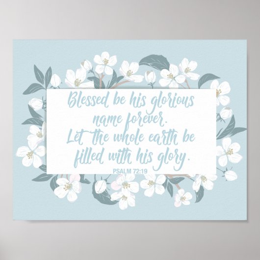 Blessed is zijn naam psalm 72:19 Christelijke vers Poster (Voorkant)