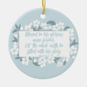 Blessed is zijn naam Psalm Christelijk Verse Keramisch Ornament (Voorkant)