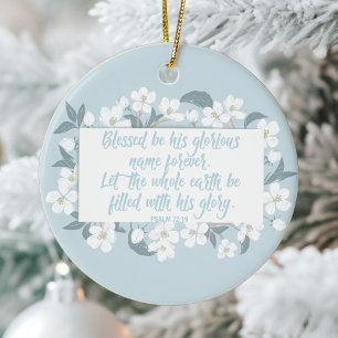 Blessed is zijn naam Psalm Christelijk Verse  Keramisch Ornament