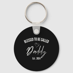 Blessed To Be Called Daddy 2024 voor het eerst pap Sleutelhanger