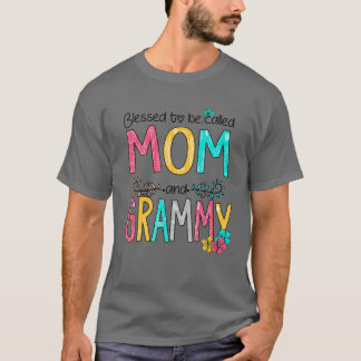 Blessed To Be Called Mom And Grammy Mother's Day 2 T-shirt