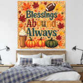 Blessings Abound Always Autumn Design Canvas Afdruk (Insitu (Slaapkamer))