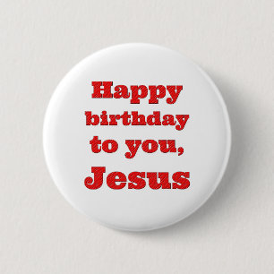 Blij dat je jarig bent, Jezus, kerstcadeau Ronde Button 5,7 Cm