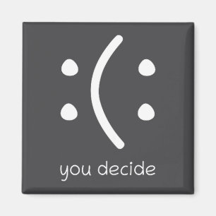 Blij Of Verdrietig Jij Beslist Gezicht Smile Funny Magneet
