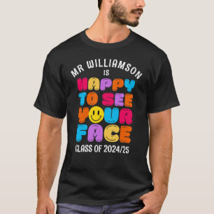 BLIJ OM JE GEZICHT TE ZIEN klassenleraar T-shirt