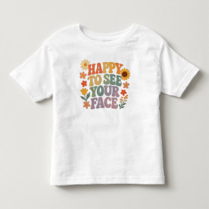 Blij om je gezicht te zien Retro Flower Groovy T-s Kinder Shirts