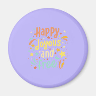 Blij, vrolijk, vrij, Motivatie, Inspirerend Magneet