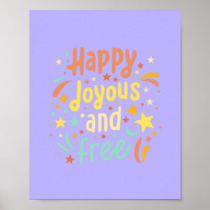 Blij, vrolijk, vrij, Motivatie, Inspirerend Poster
