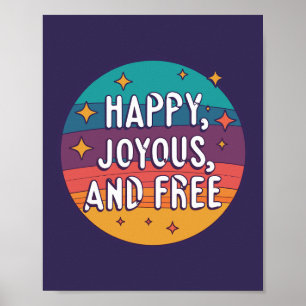Blij, vrolijk, vrij, Motivatie, Inspirerend Poster