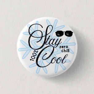 Blijf 100% koel ronde button 3,2 cm