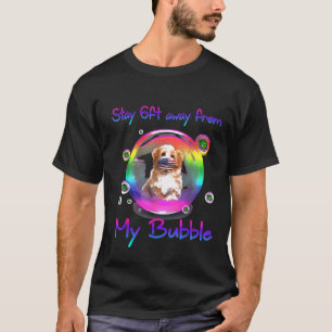 Blijf 6 meter verwijderd van mijn bubbelschip Tzu T-shirt
