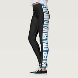 "Blijf aan de slag" Kies de kleurenzijband Leggings