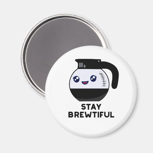 Blijf adembenemend Funny Coffee Pun Magneet (Voorkant / Achterkant)