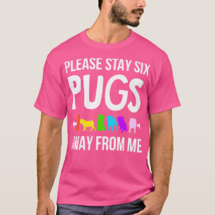 Blijf alsjeblieft 6 varkens van me af t-shirt