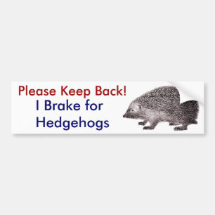 Blijf alsjeblieft terug - ik rem voor egels bumpersticker
