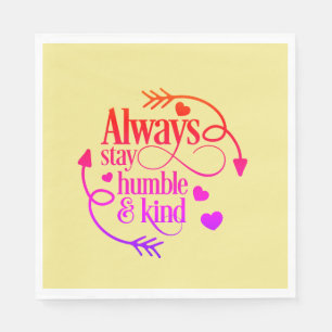 Blijf altijd humoristisch en houd het hart en de p servet