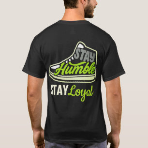 Blijf bescheiden sneaker T-shirt