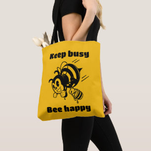 Blijf bezig Wees blij Bee Motivatie Cartoon Draagtas