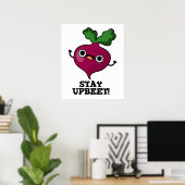Blijf bij Funny Veggie Beet Pun Poster (Thuiskantoor)