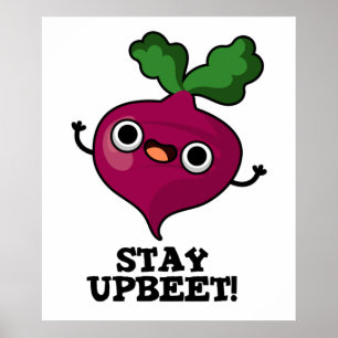 Blijf bij Funny Veggie Beet Pun Poster