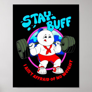 Blijf Buff Ik ben niet bang voor geen gewichten Gy Poster